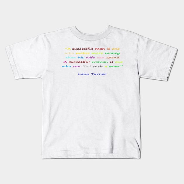 Funny quotes from known people Kids T-Shirt by CDUS